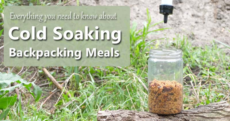 cold soaking backpacking meals