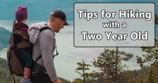 tips for hiking with a two year old